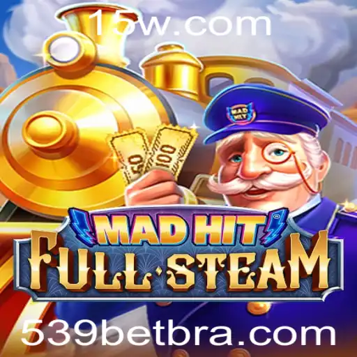 MadHitFullSteam: Explorando o Jogo e a Estratégia '539 Bet'