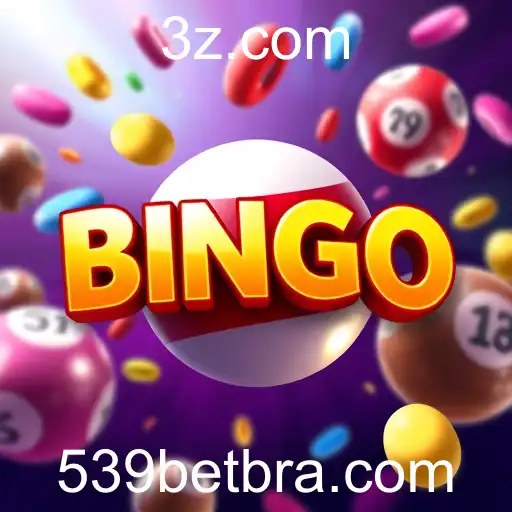 Explorando a Diversão do Bingo na Plataforma 539 Bet